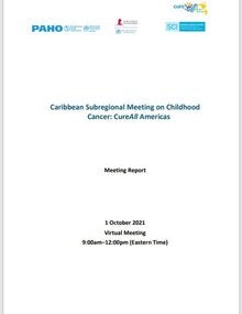 Caribbean Subregional Meeting on Childhood Cancer: CureAll Americas