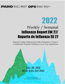 Actualización semanal, Influenza. Semana epidemiológica 27 (20 de julio de 2022)