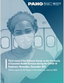 Third round of the National Survey on the Continuity of Essential Health Services during the COVID-19 Pandemic: November-December 2021. Interim report for the Region of the Americas, January 2022