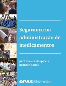 Segurança na administração de medicamentos para doenças tropicais negligenciadas