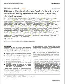 Consensus Statement: 2022 World Hypertension League, Resolve To Save Lives and International Society of Hypertension dietary sodium (salt) global call to action