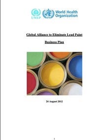 Global Alliance to Eliminate Lead Paint. Business Plan; 2012