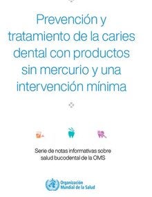 Prevención y tratamiento de la caries dental con productos sin mercurio y una intervención mínima, 2022