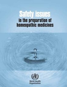 Safety issues in the preparation of homeopathic medicines; 2009