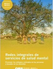 Redes integrales de servicios de salud mental: promover los enfoques centrados en las personas y basados en los derechos