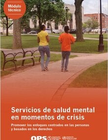 Servicios de salud mental en momentos de crisis: promover los enfoques centrados en las personas y basados en los derechos
