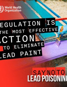 WHO Social media postcard: Regulation is the most effective action to eliminate lead paint