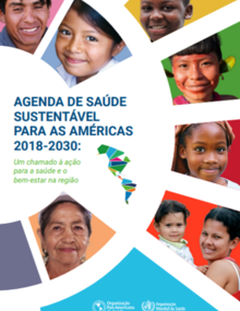 Agenda de saúde sustentável para as Américas 2018-2030: Um chamado à ação para a saúde e o bem-estar na Região