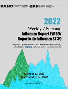 Reporte Semanal de Influenza, Semana Epidemiológica 39 (12 de octubre de 2022)