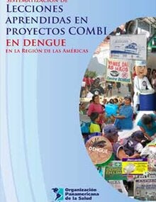 Sistematización de lecciones aprendidas en proyectos COMBI en dengue en la Región de las Américas