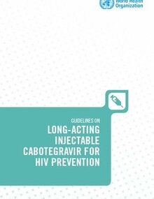 Directrices sobre el cabotegravir inyectable de acción prolongada para la prevención del VIH (sólo en inglés)