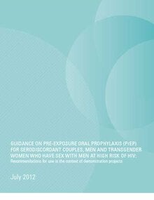 Guidance on oral pre-exposure prophylaxis (PrEP) for serodiscordant couples, men and transgender women who have sex with men at high risk of HIV