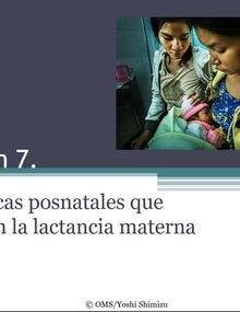 Sesión 7. Prácticas posnatales para apoyar la lactancia materna
