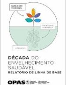 Década do Envelhecimento Saudável: Relatório de Linha de Base