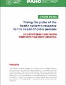 aking the pulse of the health system’s response of the needs of older persons. Situational analysis Chile