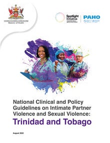 National Clinical and Policy Guidelines on Intimate Partner Violence and Sexual Violence: Trinidad and Tobago