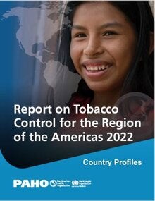 Report on Tobacco Control for the Region of the Americas 2022: Country Profiles