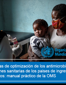 Curso: Programas de optimización de los antimicrobianos en instituciones sanitarias de los países de ingresos bajos y medianos: manual práctico de la OMS