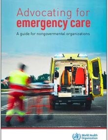 Advocating for emergency care: a guide for nongovernmental organizations