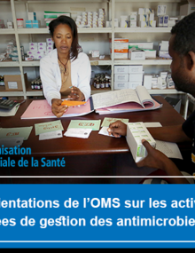 Cours de formation: Les orientations de l’OMS sur les activités intégrées de bon usage des antimicrobiens