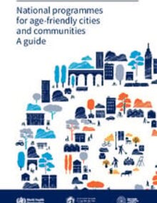 National programmes for age-friendly cities and communities: a guide