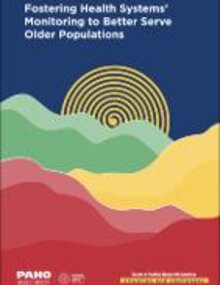 Fostering Health Systems’ Monitoring to Better Serve Older Populations