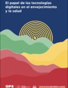  tecnologías digitales en el envejecimiento y la salud