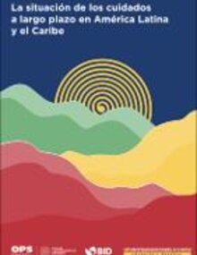 La situación de los cuidados a largo plazo en América Latina y el Caribe