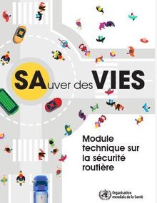Sauver des vies: module technique sur la sécurité routière