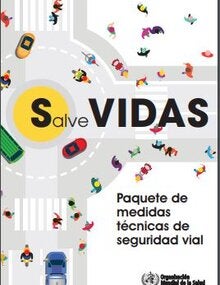Salve vidas: paquete de medidas técnicas sobre seguridad vial