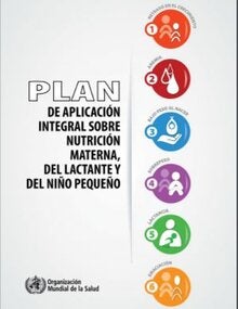 Plan de aplicación integral sobre nutrición materna, del lactante y de niño pequeño