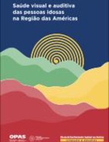 Saúde visual e auditiva das pessoas idosas na Região das Américas