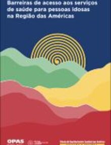 Barreiras de acesso aos serviços de saúde para pessoas idosas na Região das Américas