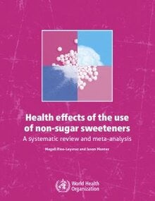Health effects of the use of non-sugar sweeteners: a systematic review and meta-analysis