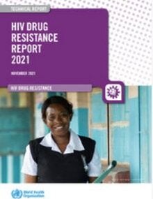 HIV drug resistance report 2021