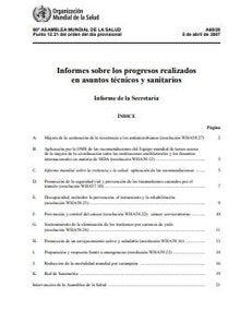A60/28 Informe sobre los progresos realizados en asuntos técnicos y sanitarios. Mejora de la contención de la resistencia a los antimicrobianos (WHA58.27); 2007