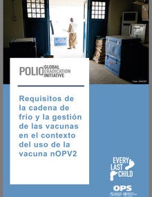 Requisitos de la cadena de frío y la gestión de las vacunas en el contexto del uso de la vacuna nOPV2