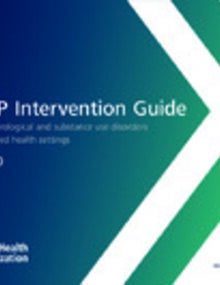 mhGAP intervention guide for mental, neurological and substance use disorders in non-specialized health settings: mental health Gap Action Programme (‎mhGAP)‎, version 2.0