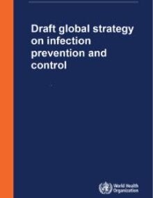 Draft global strategy on infection prevention and control