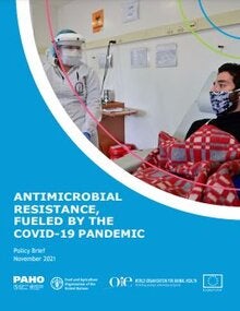 Antimicrobial Resistance, Fueled by the COVID-19 Pandemic. Policy Brief November 2021