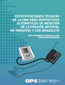 Especificaciones técnicas de la OMS para dispositivos automáticos de medición de la presión arterial no invasivos y con brazalete