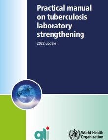 Practical manual on tuberculosis laboratory strengthening, 2022 update