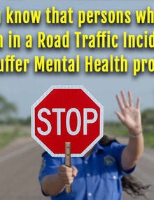 Did you know that persons who have been in a road traffic incident often suffer mental health problems?