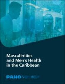 Masculinities and Men’s Health in the Caribbean