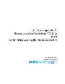 Xe réunion spéciale du Groupe consultatif technique (GCT) de l'OPS sur les maladies évitables par la vaccination, réunion virtuelle