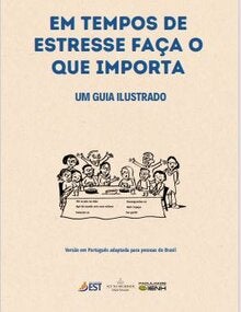 Em tempos de estresse, faça o que importa em tempos de estresse: um guia ilustrado