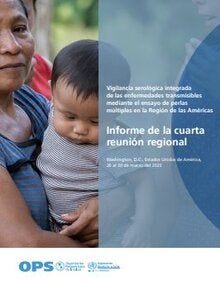 Informe de la cuarta reunión regional: Vigilancia serológica integrada de las enfermedades transmisibles mediante el ensayo de perlas múltiples en la Región de las Américas