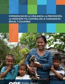 Experiencias en la vigilancia, la prevención, la atención y el control de la tungiasis en Brasil y Colombia