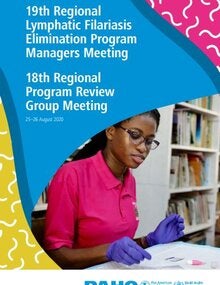 19th Regional Lymphatic Filariasis Elimination Program Managers Meeting. 18th Regional Program Review Group Meeting, 25–26 August 2020