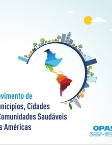 Folheto - O Movimento de Municípios, Cidades e Comunidades Saudáveis das Américas